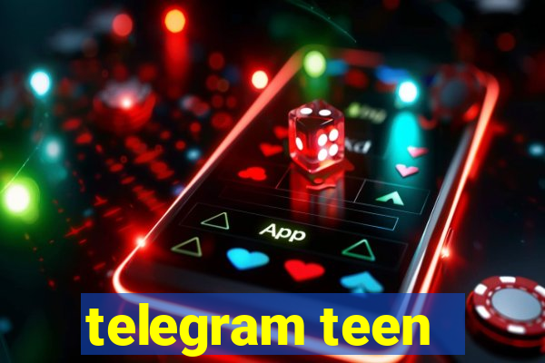 telegram teen -18